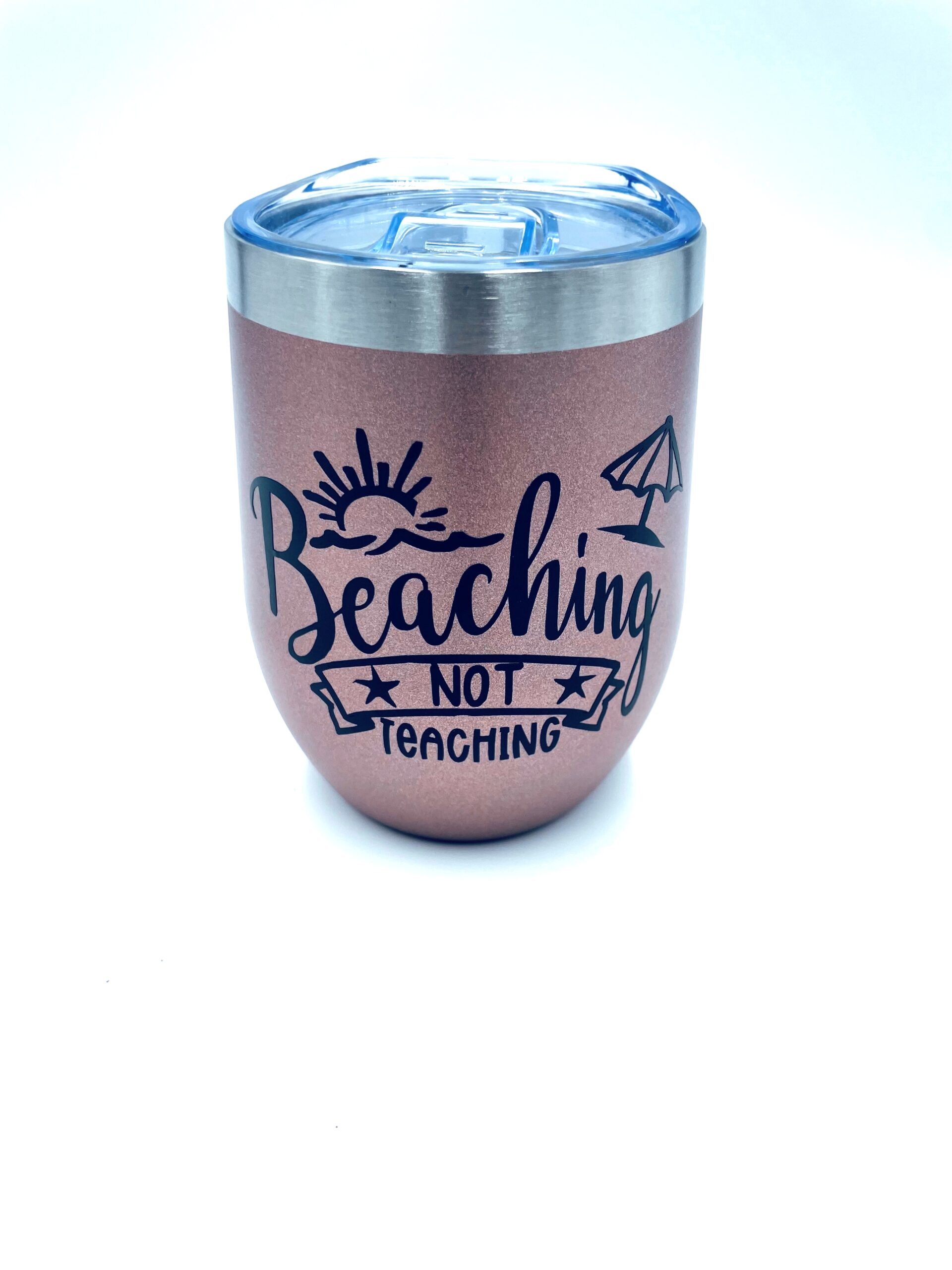 Beachin' Not Teachin - Engraved Wine Tumbler – Script and Grain